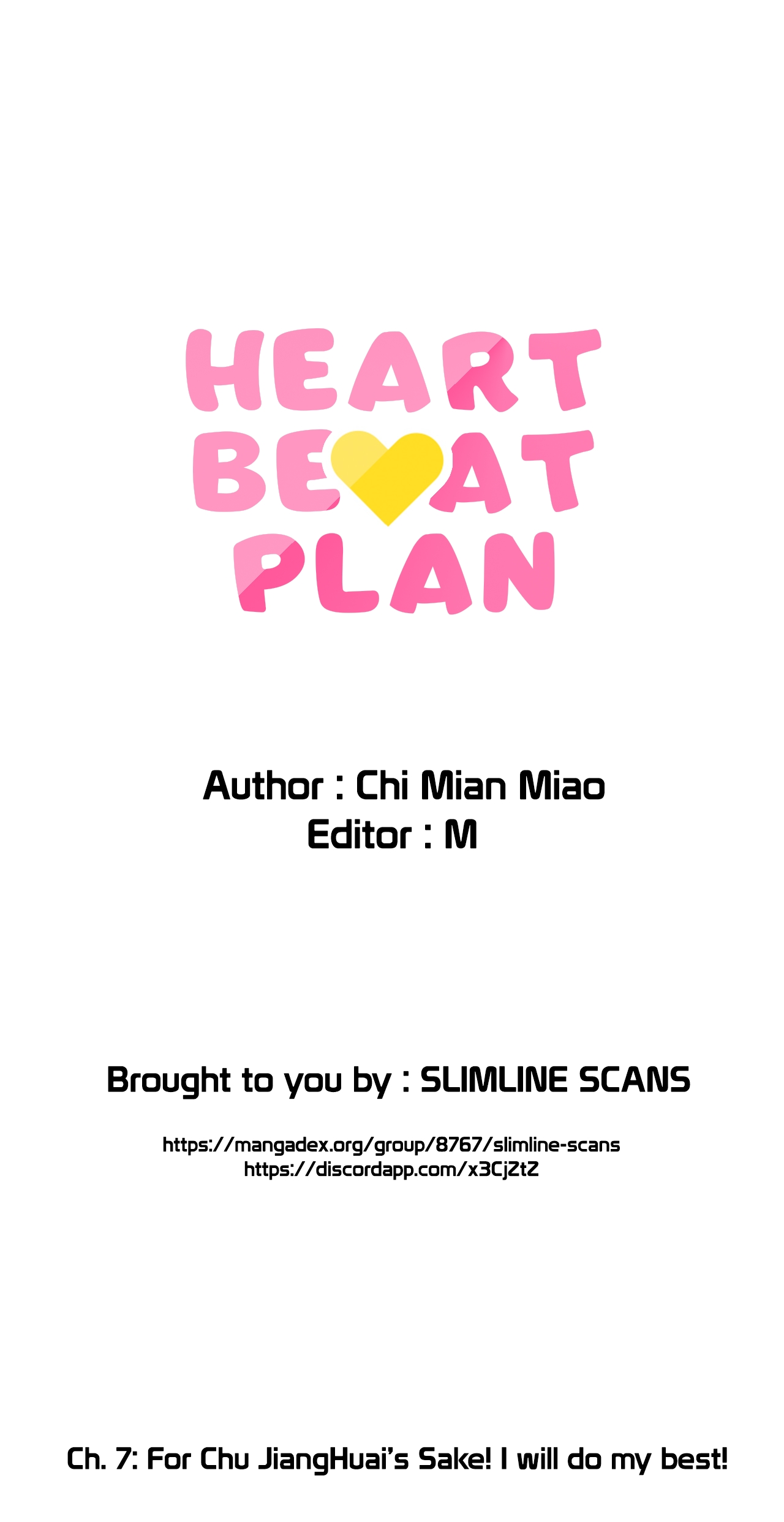 Heart Beat Plan Ch. 7 For Chu Jianghua's Sake! I'll Do My Best!