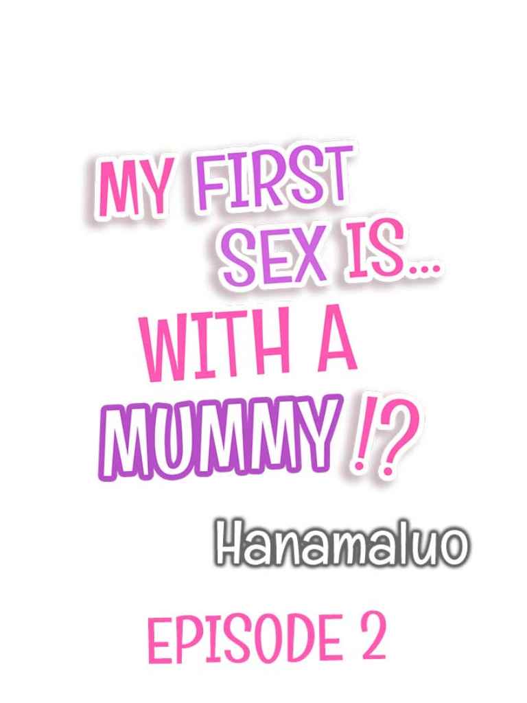 My First Sex Is ...with a MUMMY!? Ch.Chapter 2