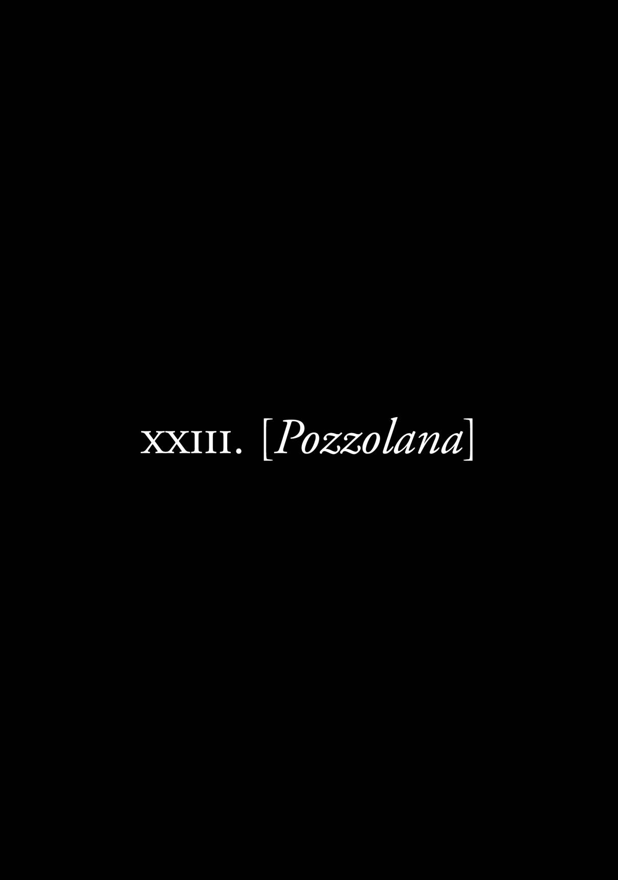 Plinivs Vol. 4 Ch. 23 Pozzolana