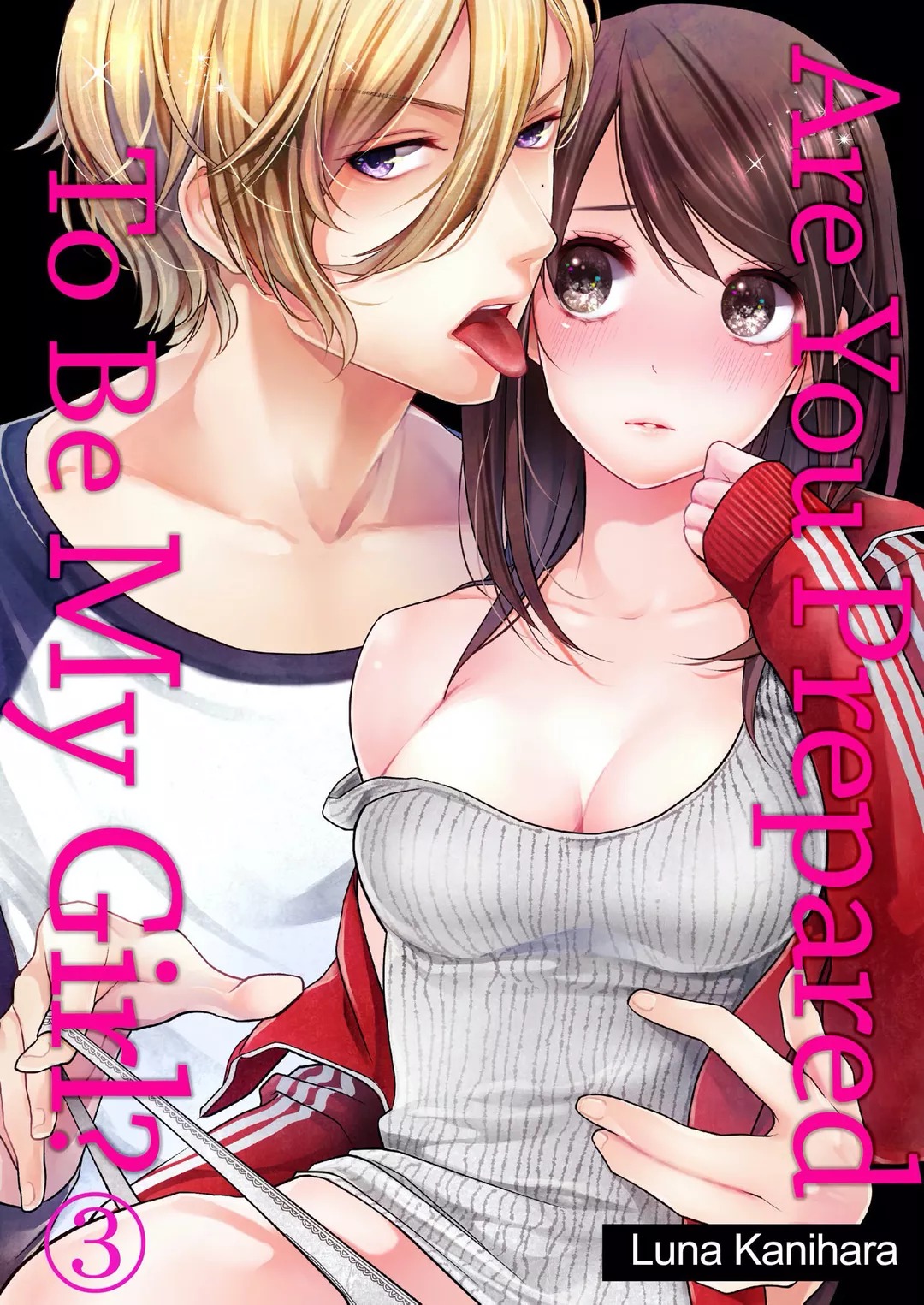 Are You Prepared To Be My Girl? Ch.9