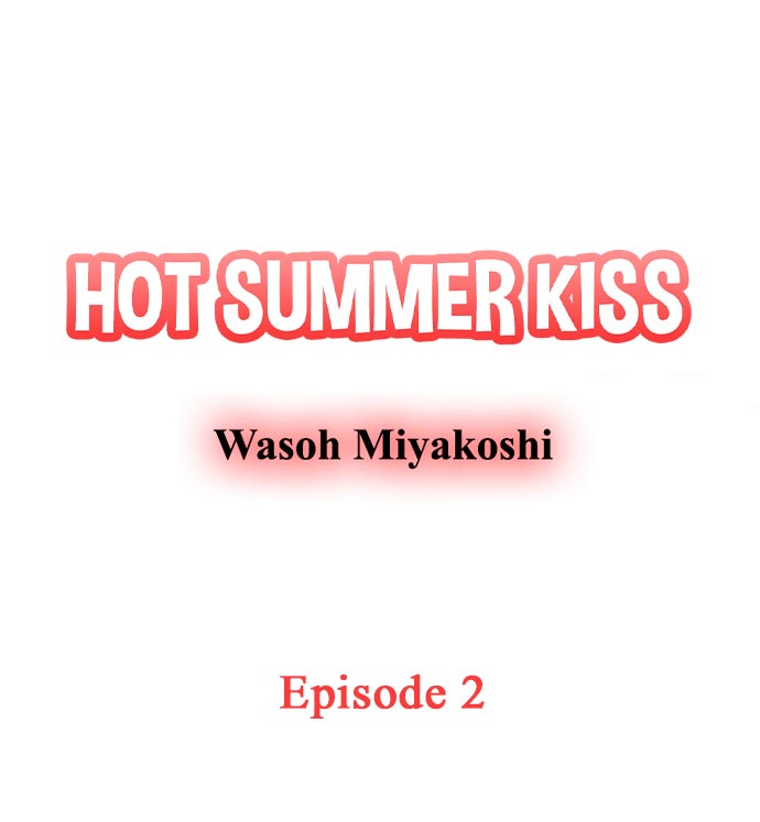 Hot Summer Kiss Ch.2