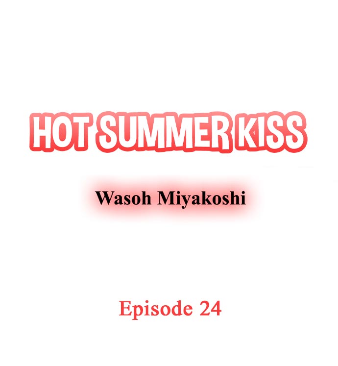 Hot Summer Kiss Ch.24