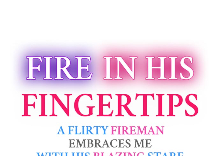 Fire in his fingertips Ch.06