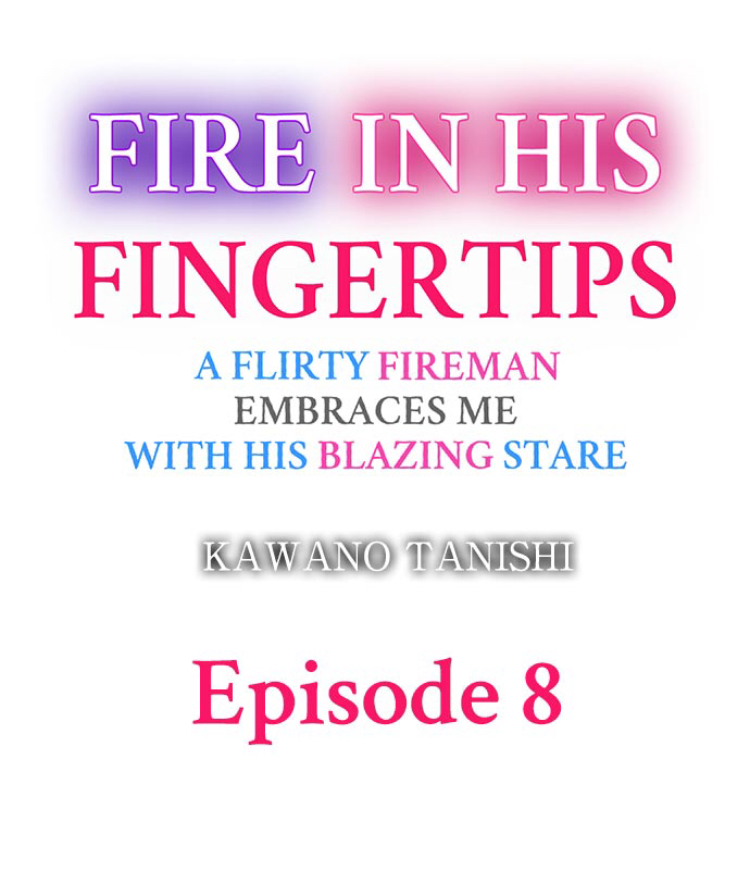 Fire in his fingertips Ch.08