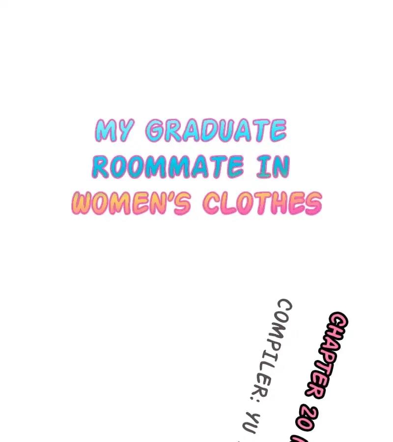 My Graduate Roommate in Women's Clothes Chapter 20