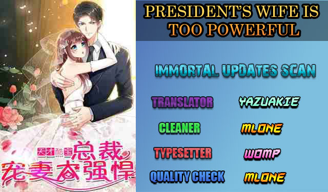Genius Cool Treasure: President's Wife Is Too Powerful Ch. 17