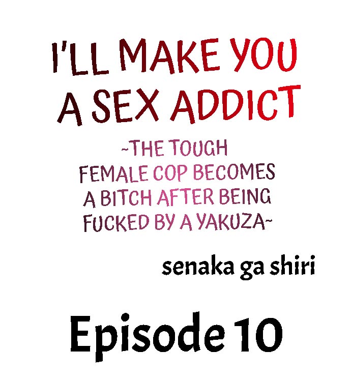 I'll Make You a Sex Addict Ch.10