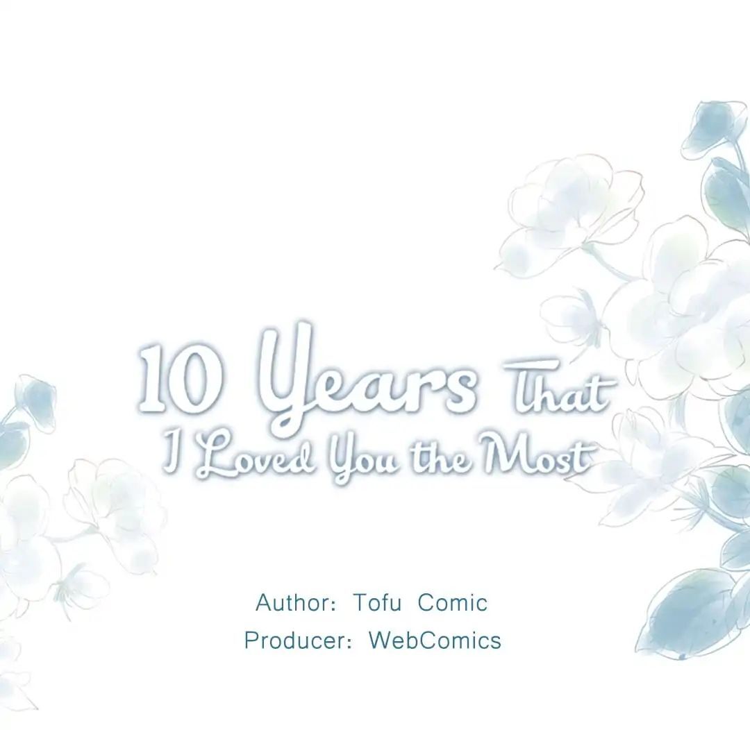 The 10 Years I loved you the most 10