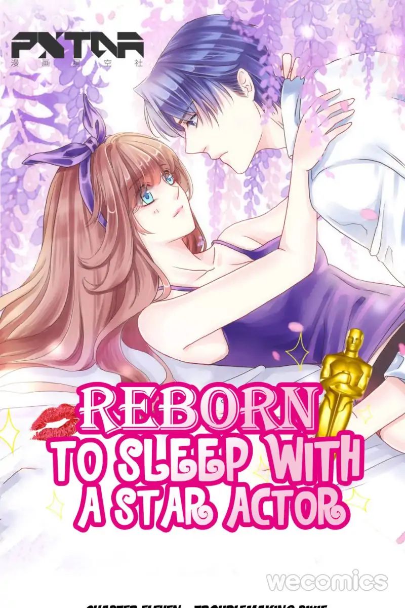 Reborn to Sleep With A Star Actor Chapter 11