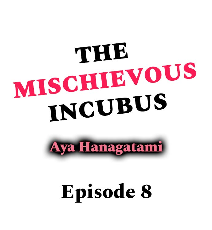The Mischievous Incubus Ch.8