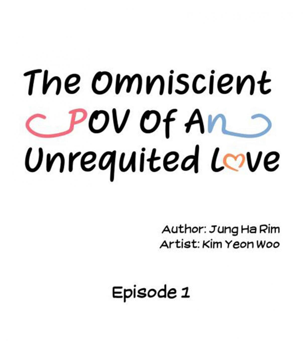 The Omniscient POV Of An Unrequited Love Ch. 1.1