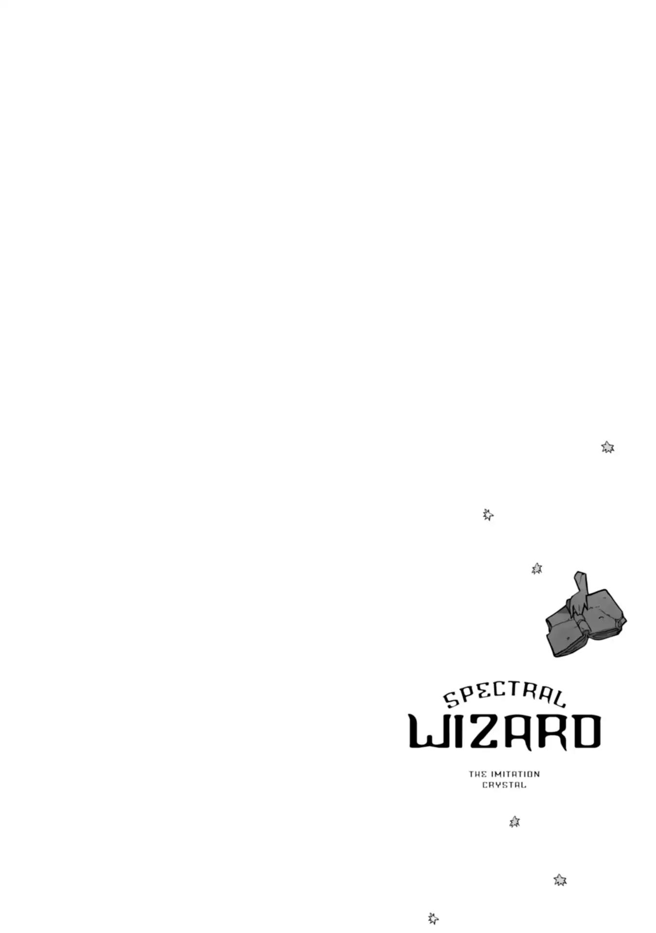 Spectral Wizard: Adventure Surrounding the Most Powerful Spell Chapter 1: