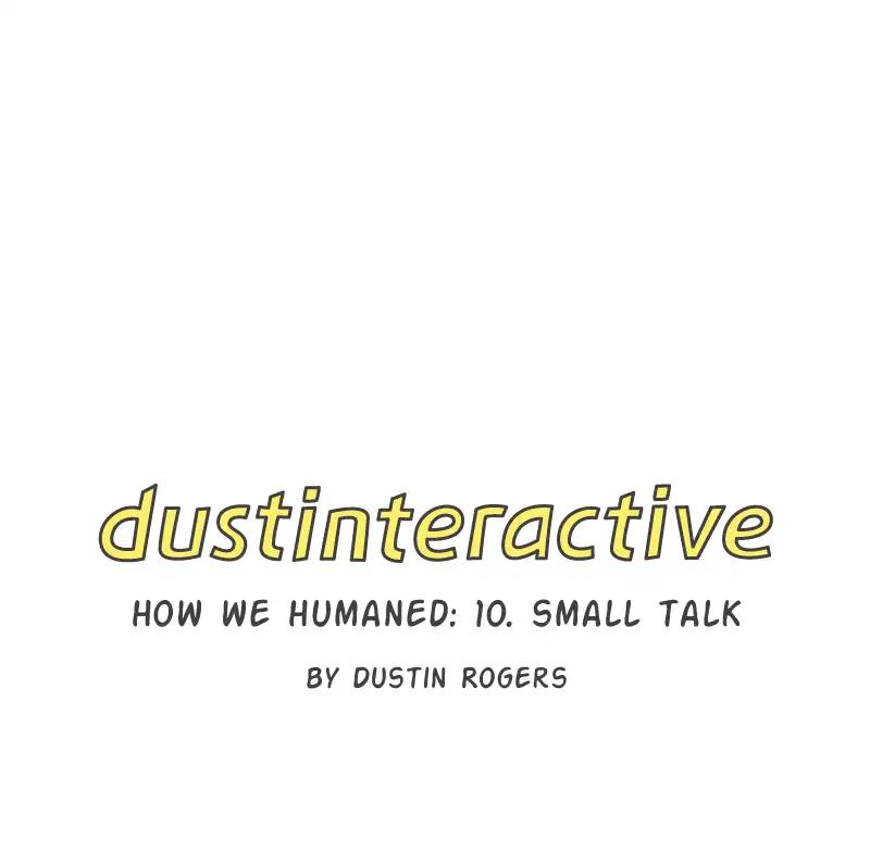 dustinteractive Chapter 431: Ep.430: How We Humaned: