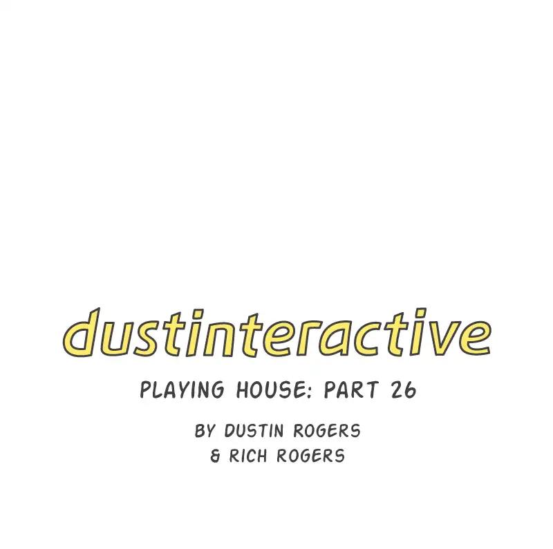 dustinteractive Chapter 443: Ep.442: Playing House: