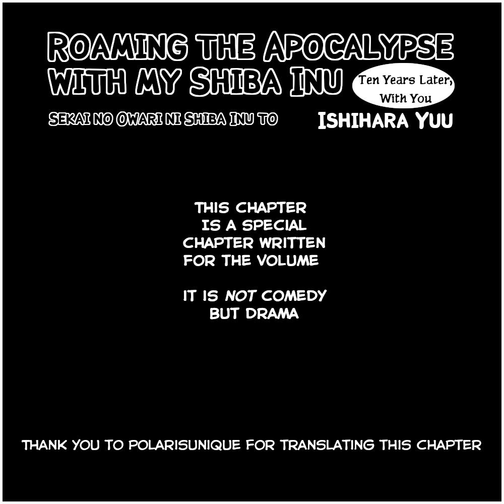 Sekai no Owari ni Shiba Inu to Vol. 1 Ch. 15.5 Ten Years Later, With You