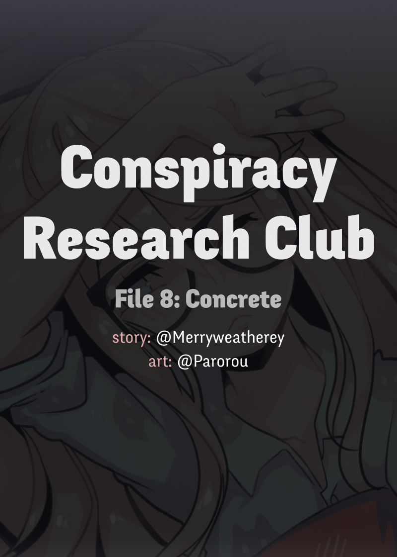 @CRC_Luna: Conspiracy Research Club Vol. 1 Ch. 8 Concrete