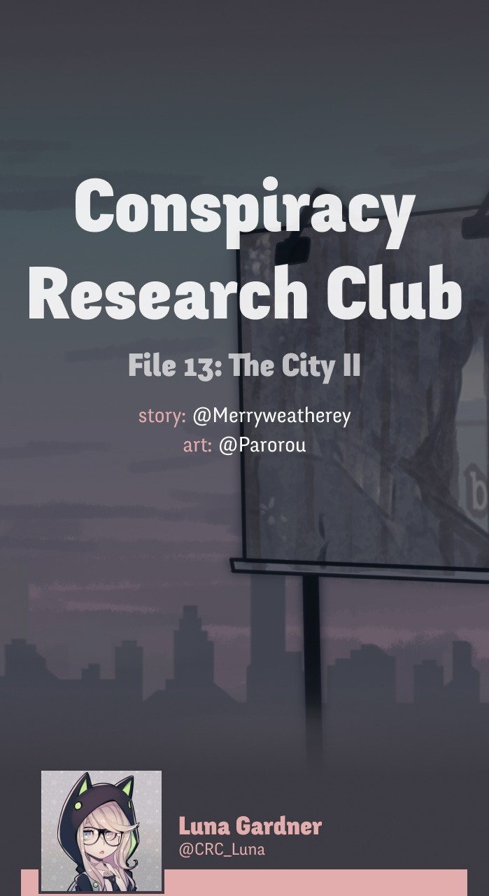 @CRC_Luna: Conspiracy Research Club Vol. 1 Ch. 13 The City (2)