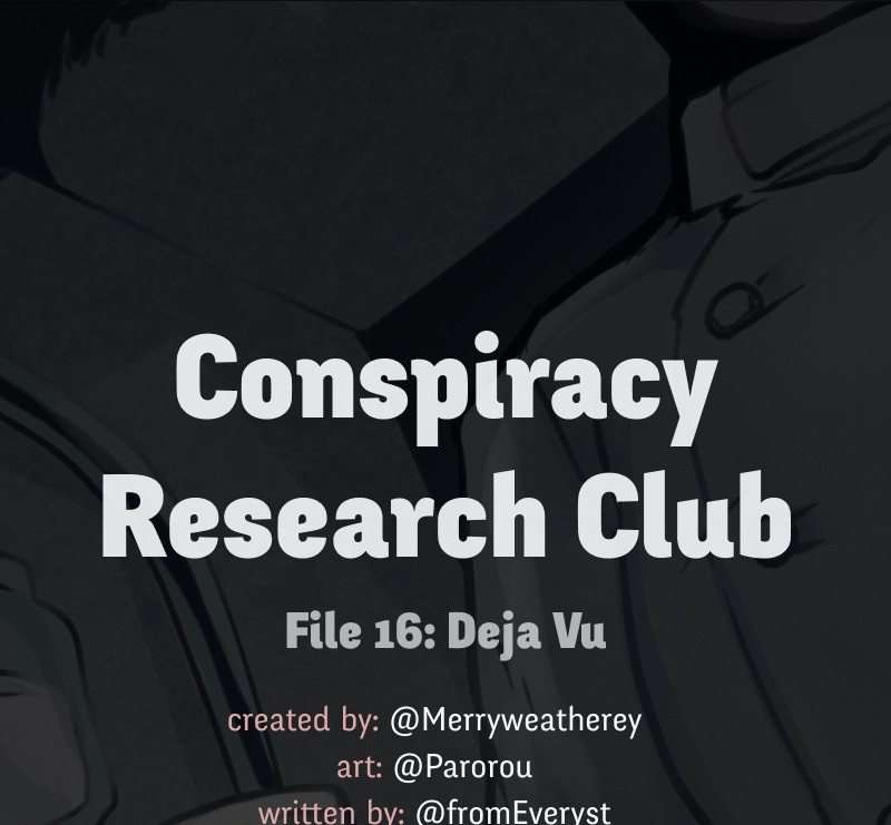 @CRC_Luna: Conspiracy Research Club Vol. 2 Ch. 16 Deja Vu