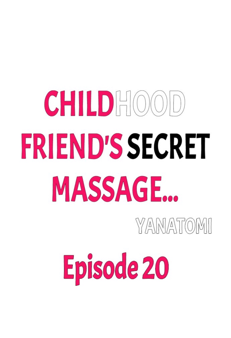 Childhood Friend's Secret Massage... Ch.20