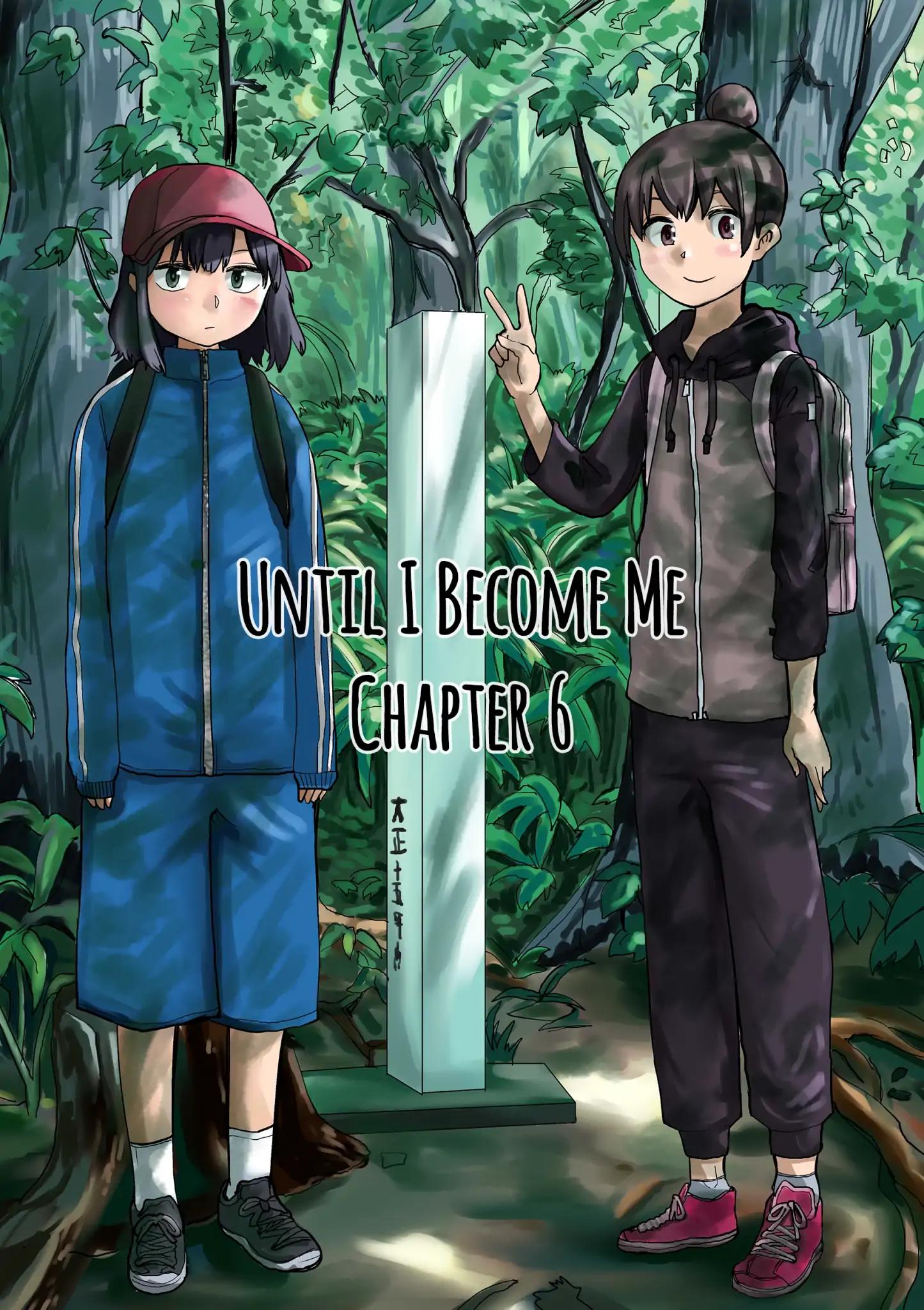 Until I Become Me (Pre-serialization) Chapter 6