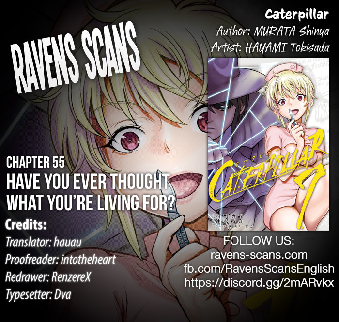Caterpillar Vol. 7 Ch. 55 Have You Ever Thought What You're Living For?