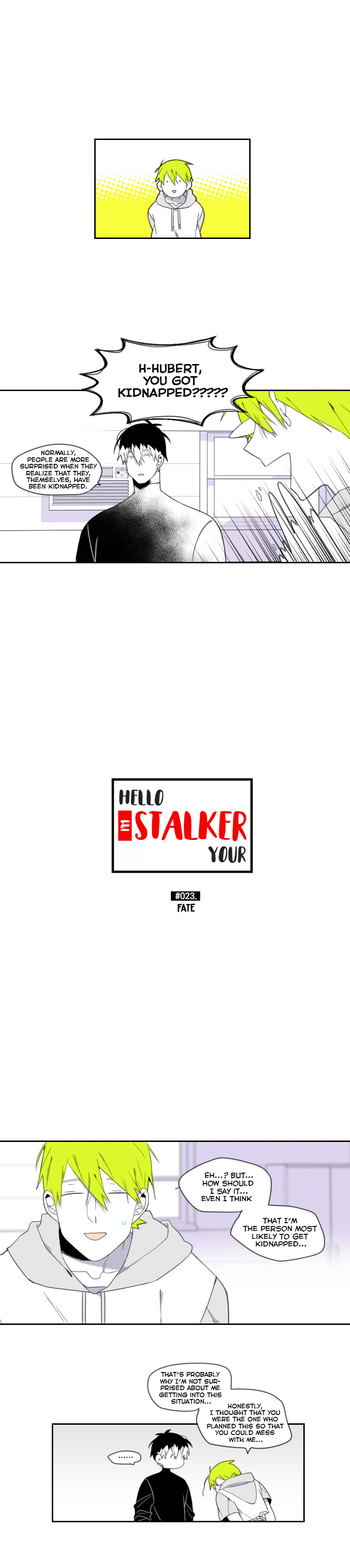 Hello, I'm Your Stalker Ch. 23 Fate
