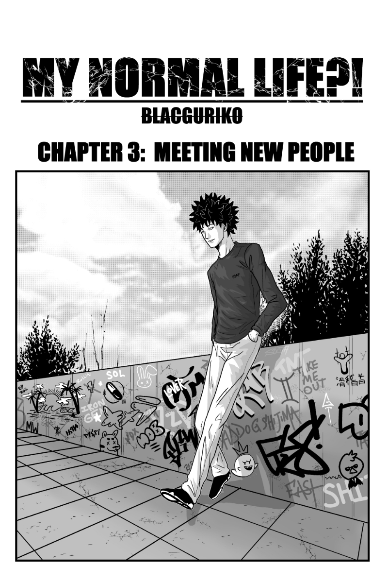 MY NORMAL LIFE?! Ch. 3 MEETING NEW PEOPLE