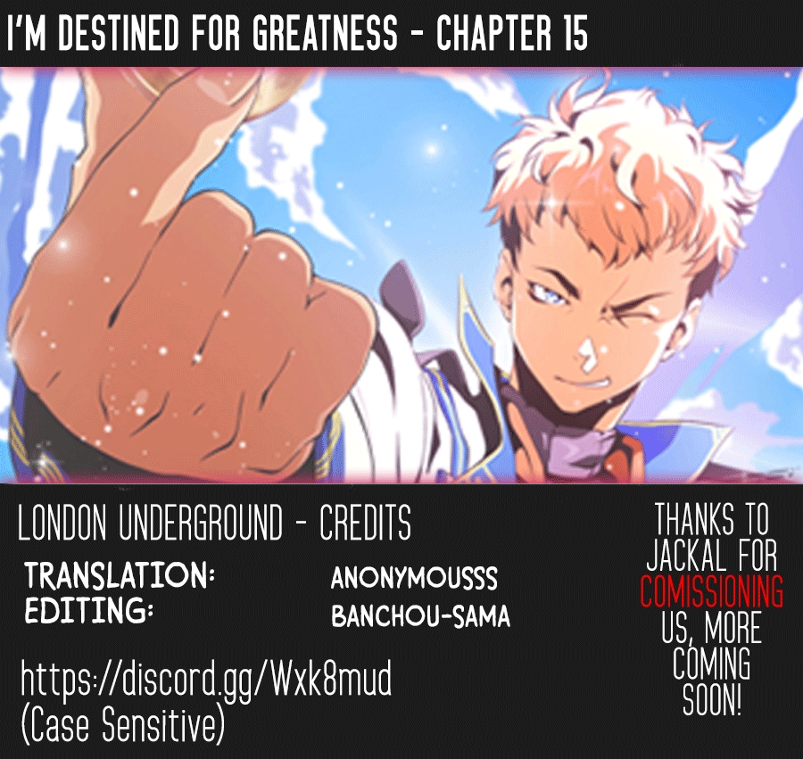I'm Destined For Greatness! Ch. 15