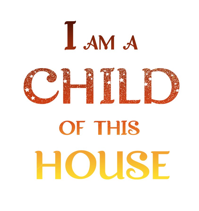 I Am a Child of This House ch.71