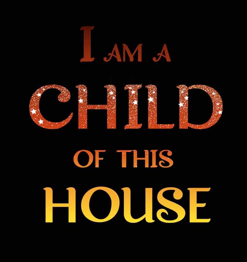 I Am a Child of This House Ch. 74