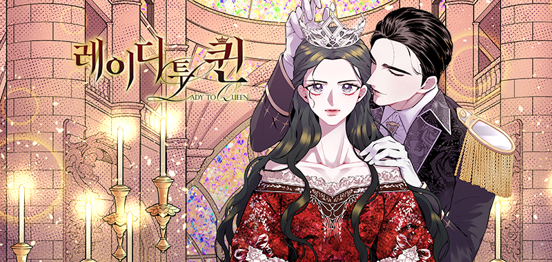 Lady to Queen Ch. 11