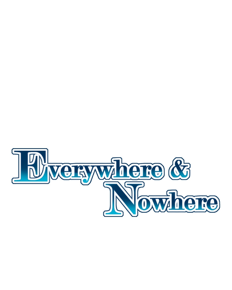Everywhere & Nowhere Vol. 2 Ch. 62 5 Minutes
