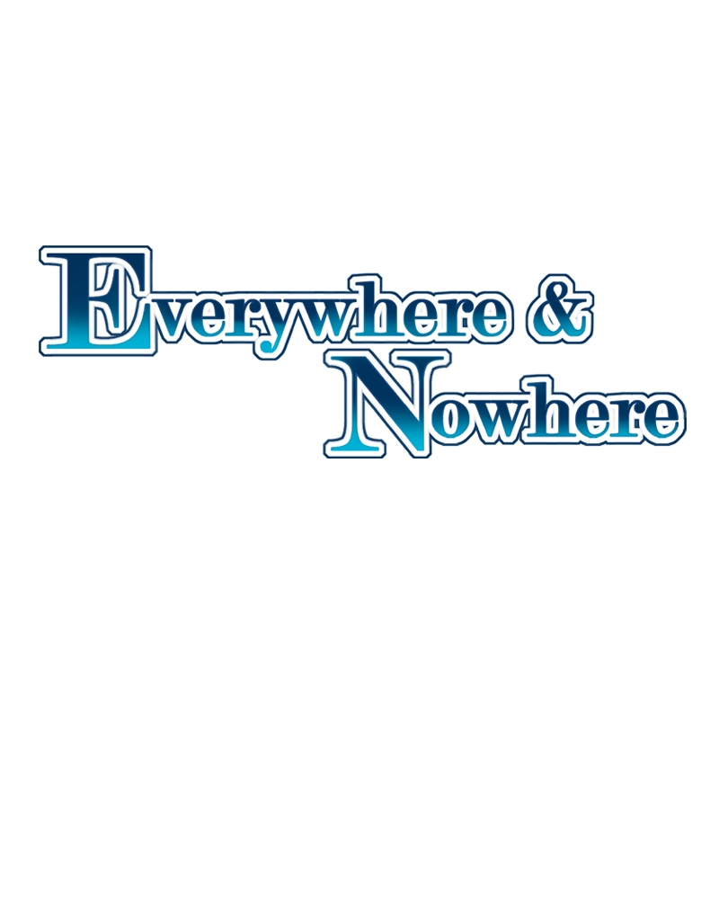 Everywhere & Nowhere Vol. 2 Ch. 76 Disappear