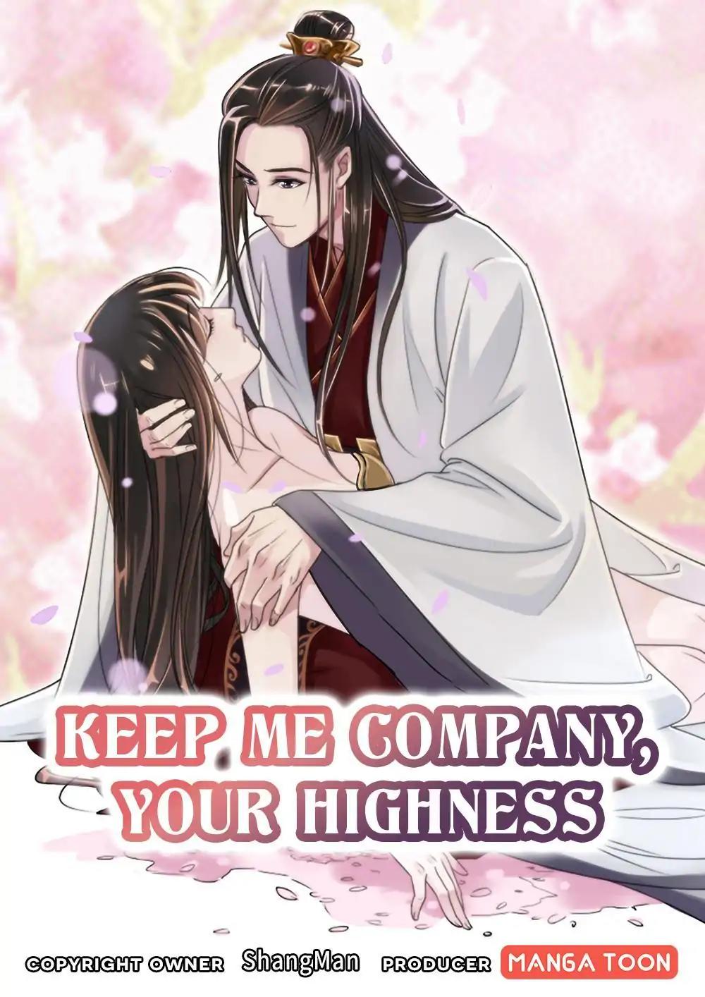 Keep Me Company, Your Highness Chapter 2