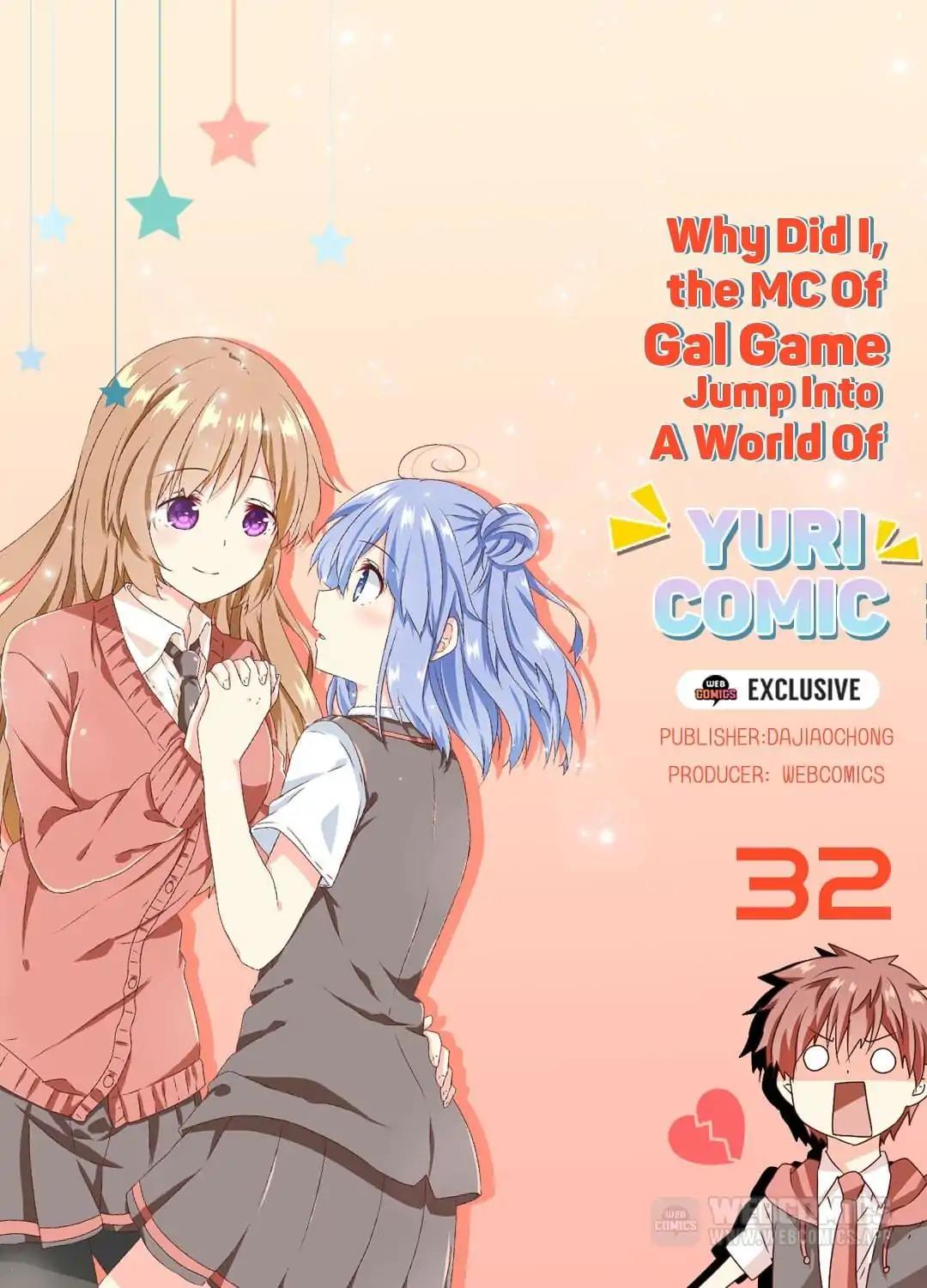 Why Did I, the MC Of Gal Game Jump Into A World Of Yuri Comic? Chapter 32