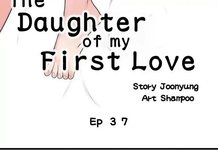 The Daughter of My First Love Episode 37