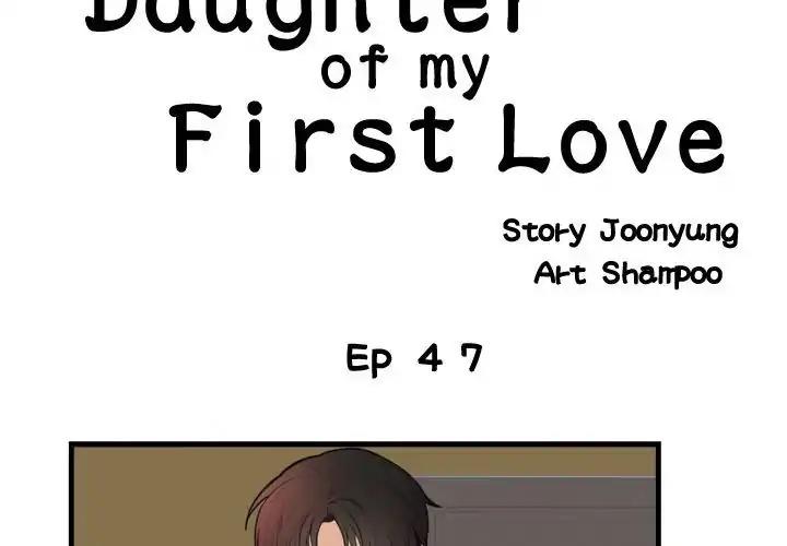 The Daughter of My First Love Episode 47