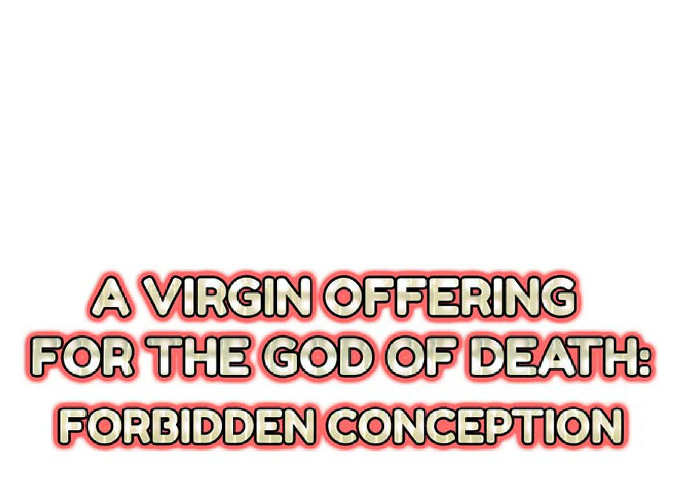 A Virgin Offering for the God of Death: Forbidden Conception Ch.3