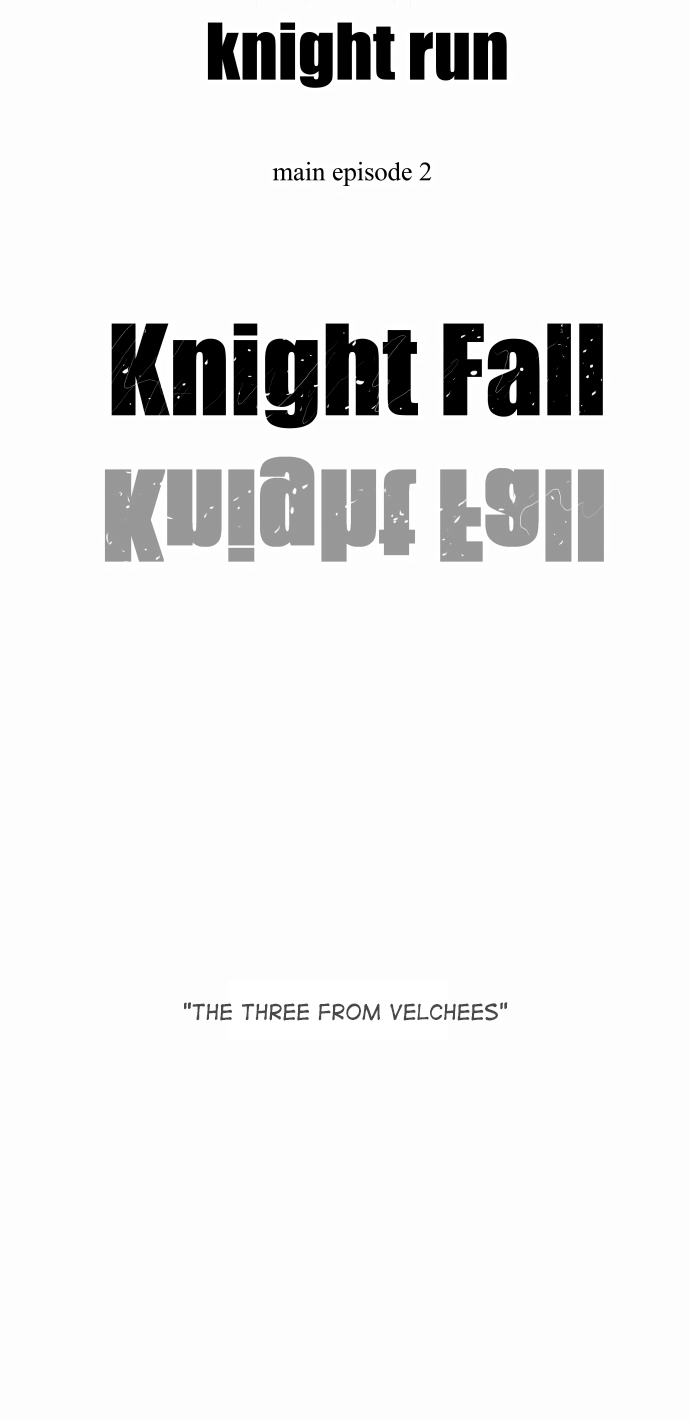 Knight Run Vol. 4 Ch. 200 Knight Fall Part 4 | The Three from Velchees