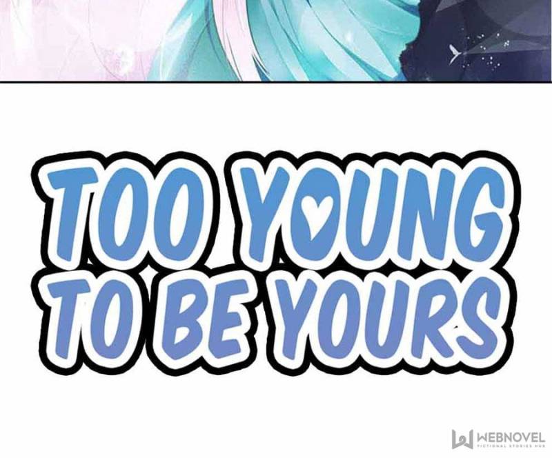 Too Young To Be Yours Chapter 79