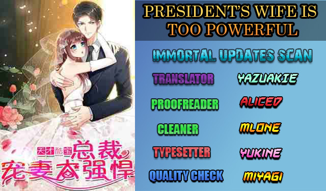 Genius Cool Treasure: President's Wife Is Too Powerful ch.22