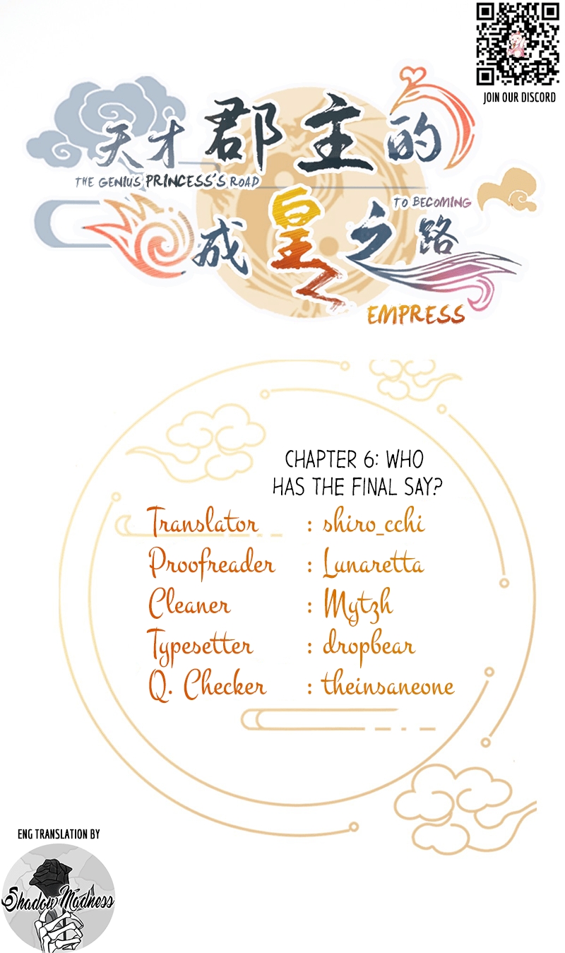The Genius Princess's Road to Becoming Empress Ch. 6 Who has the final say?