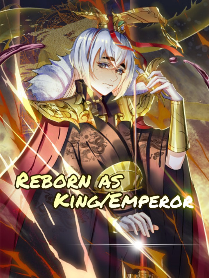 Reborn As King/Emperor Ch. 3