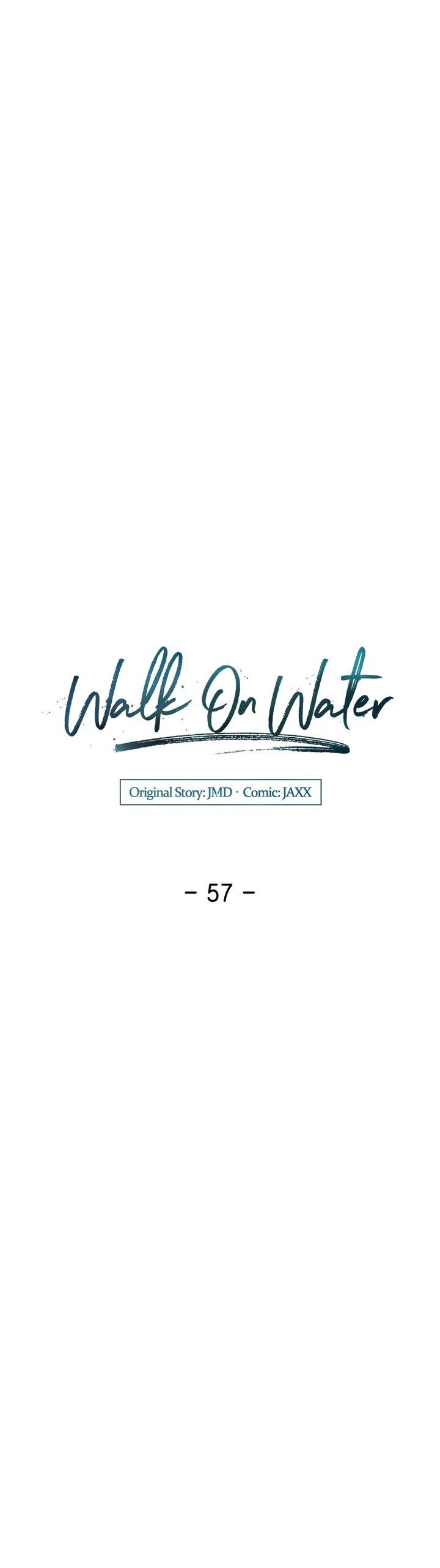 Walk on Water Chapter 57