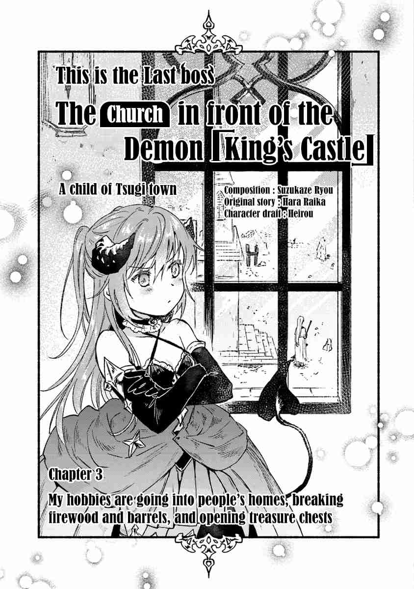 This Last Boss, the Church in Front of the Devil's Castle Vol. 1 Ch. 3 My hobbies are going into people’s homes, breaking firewood and barrels, and opening treasure chests