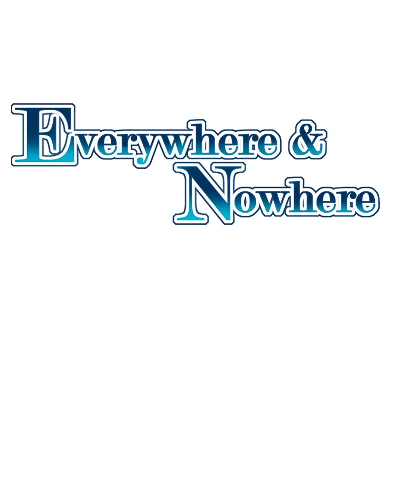 Everywhere & Nowhere Vol. 2 Ch. 98 χαῖρε