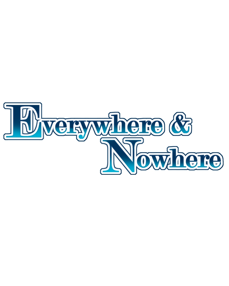 Everywhere & Nowhere Vol. 2 Ch. 113 Parting Ways