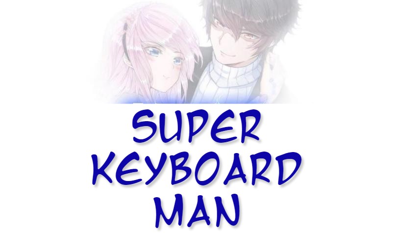 Super Keyboard Man Ch. 14