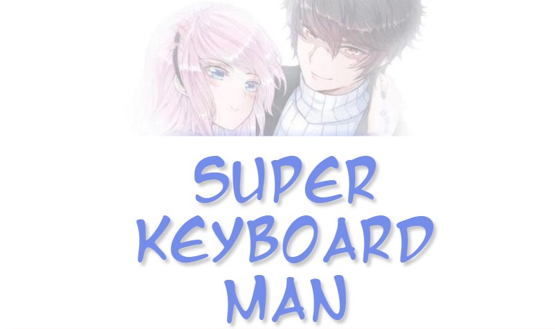 Super Keyboard Man Ch. 16