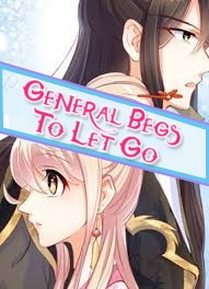 General Begs To Let Go Ch. 1